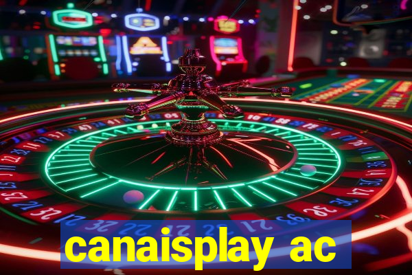 canaisplay ac