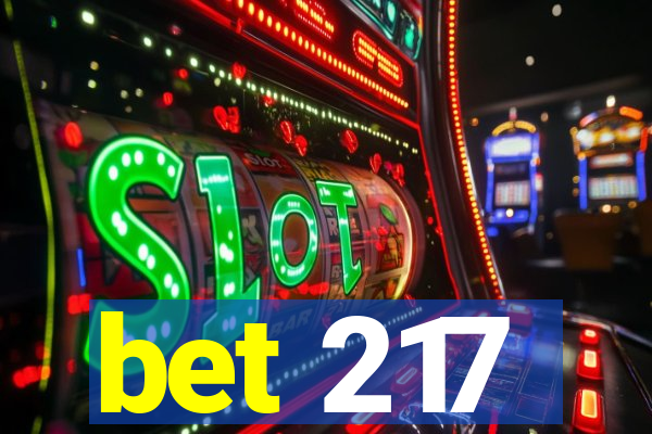 bet 217