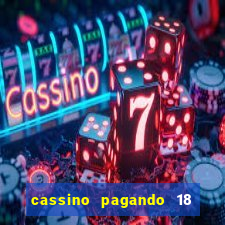 cassino pagando 18 reais no cadastro