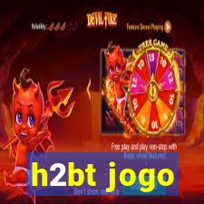 h2bt jogo