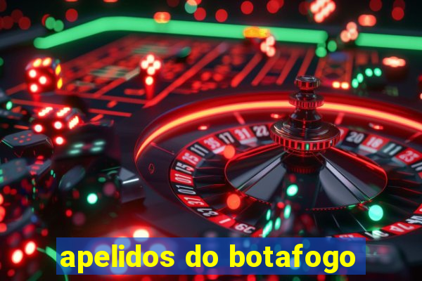 apelidos do botafogo