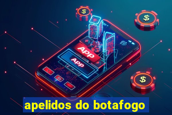 apelidos do botafogo