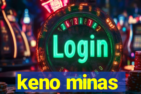 keno minas