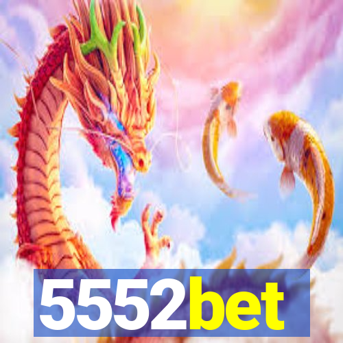 5552bet