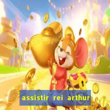 assistir rei arthur 2004 dublado