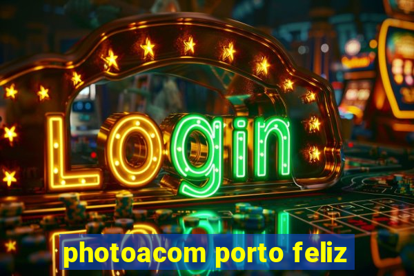 photoacom porto feliz