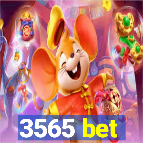 3565 bet