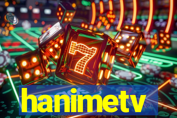 hanimetv