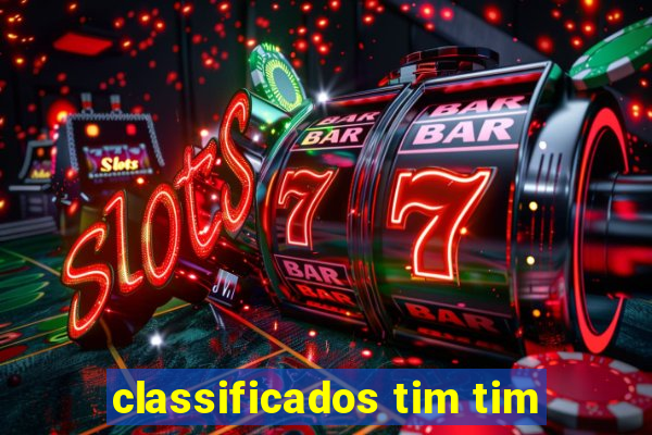 classificados tim tim