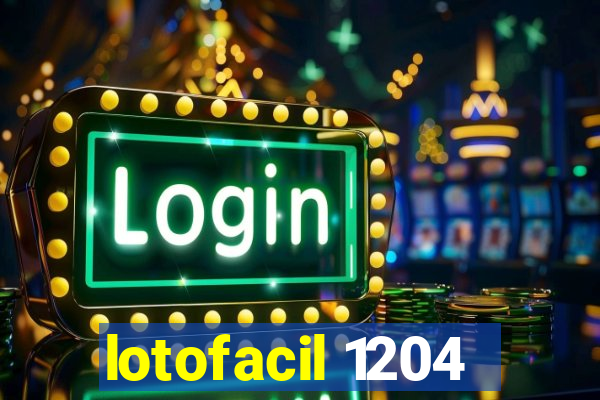 lotofacil 1204