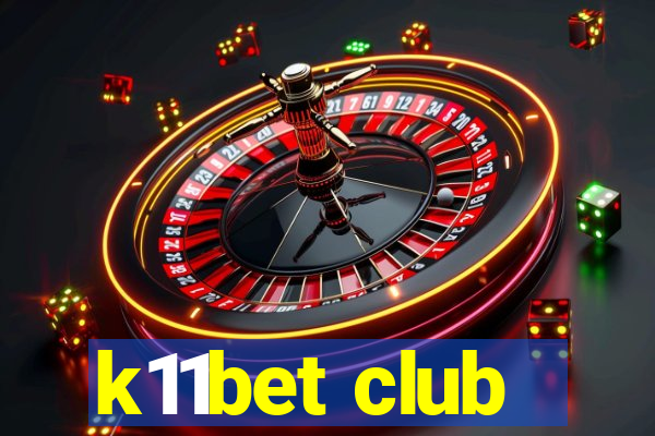 k11bet club