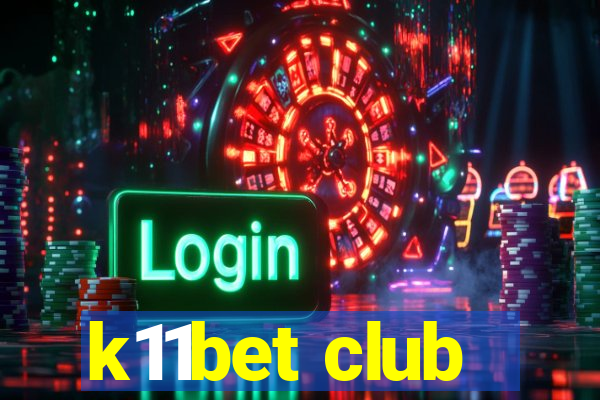 k11bet club