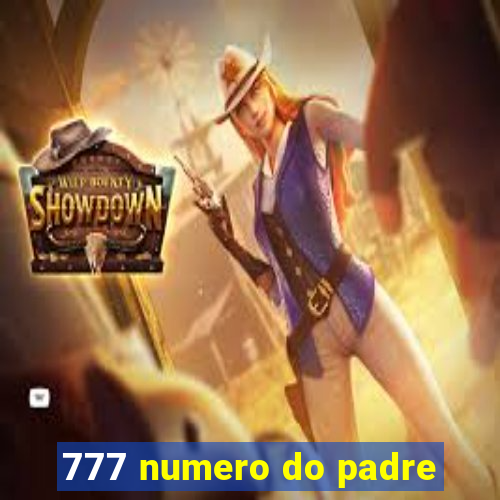 777 numero do padre