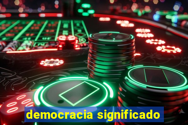 democracia significado