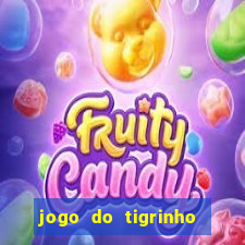 jogo do tigrinho bonus sem deposito