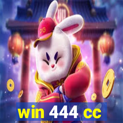 win 444 cc