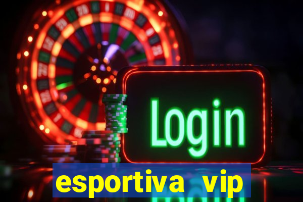 esportiva vip reclame aqui