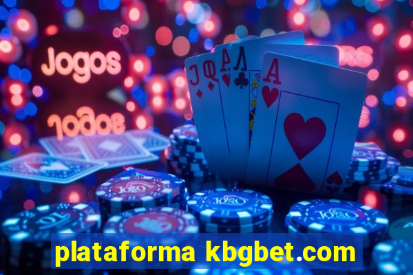 plataforma kbgbet.com