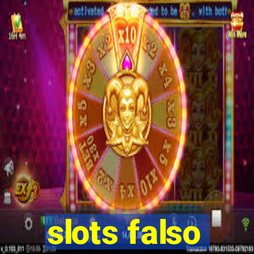 slots falso