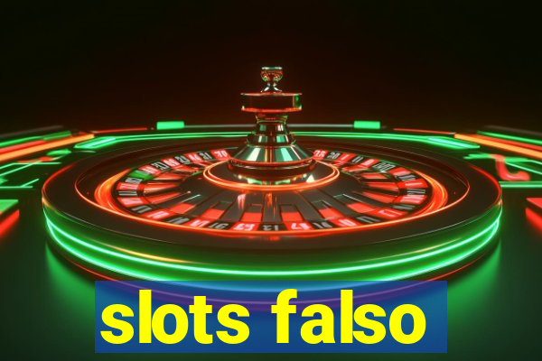 slots falso