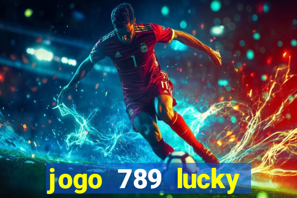 jogo 789 lucky paga mesmo