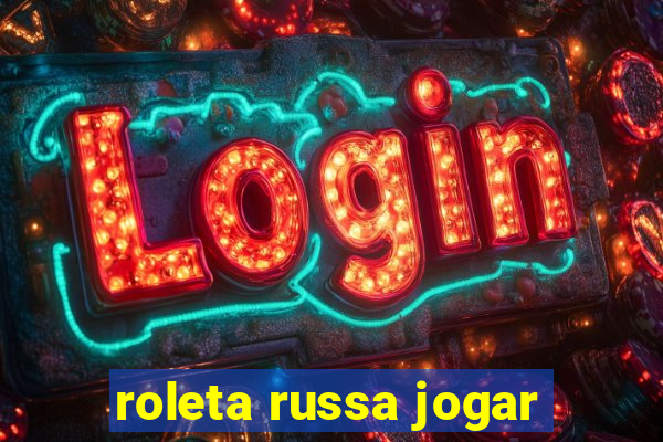 roleta russa jogar