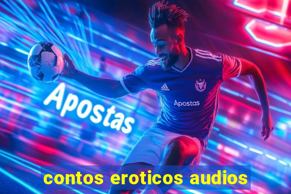 contos eroticos audios