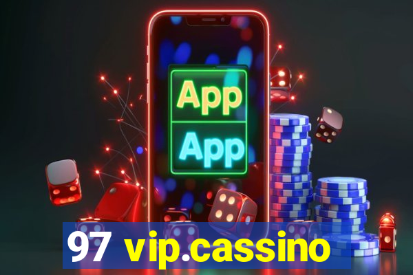 97 vip.cassino