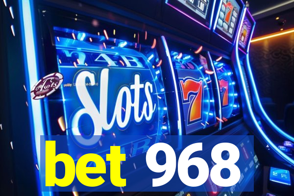 bet 968