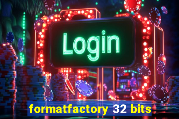 formatfactory 32 bits