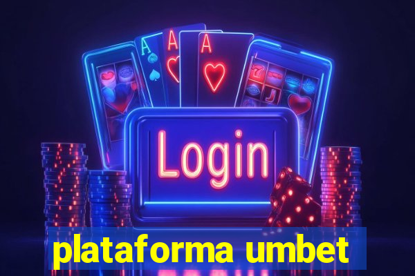 plataforma umbet