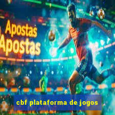 cbf plataforma de jogos