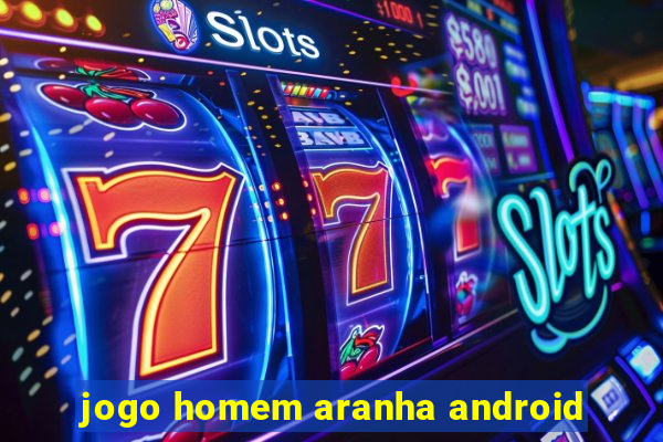 jogo homem aranha android