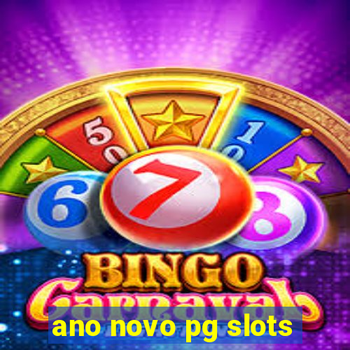 ano novo pg slots