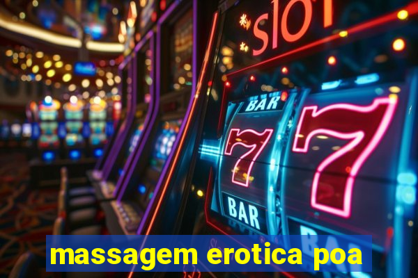 massagem erotica poa