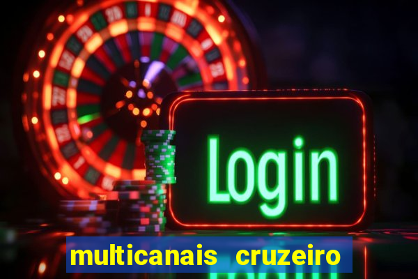 multicanais cruzeiro x flamengo