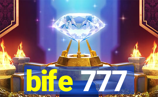 bife 777