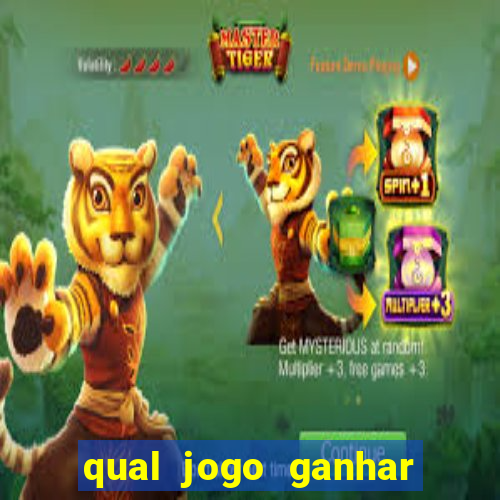 qual jogo ganhar dinheiro de verdade