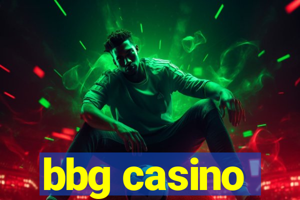 bbg casino