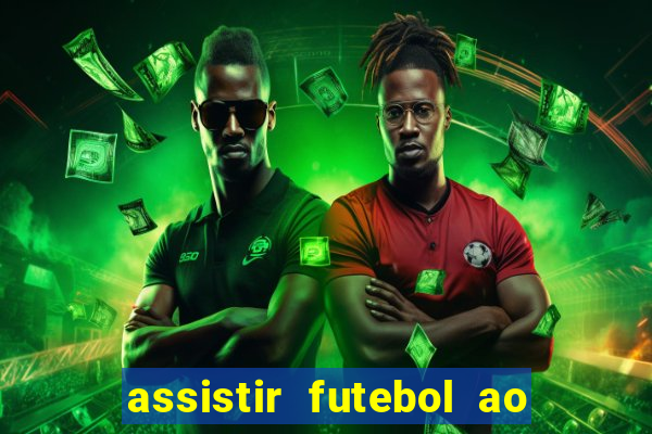 assistir futebol ao vivo multi multicanal