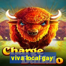 viva local gay