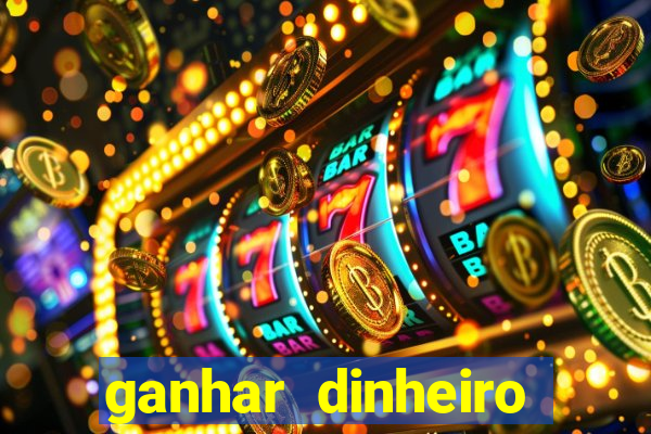 ganhar dinheiro jogando sem precisar depositar