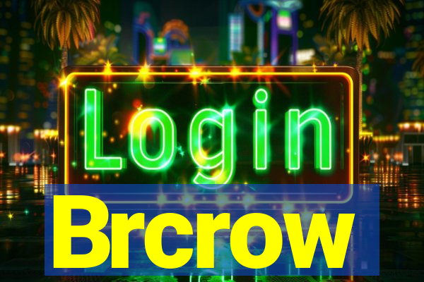 Brcrow