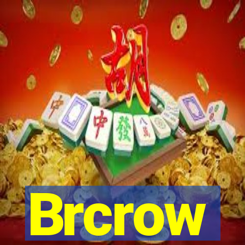 Brcrow