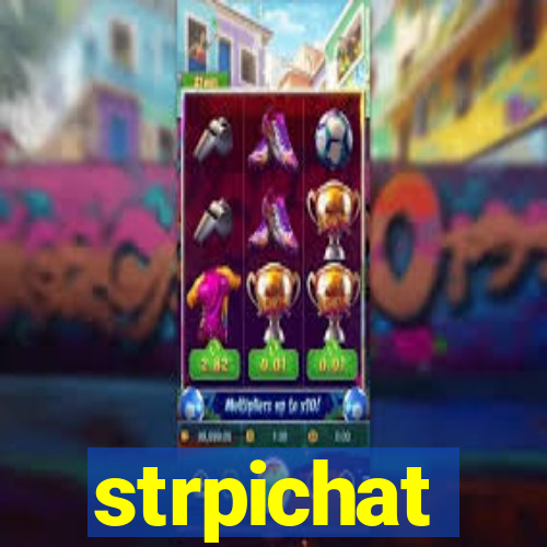 strpichat