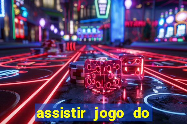 assistir jogo do flamengo ao vivo no multicanais