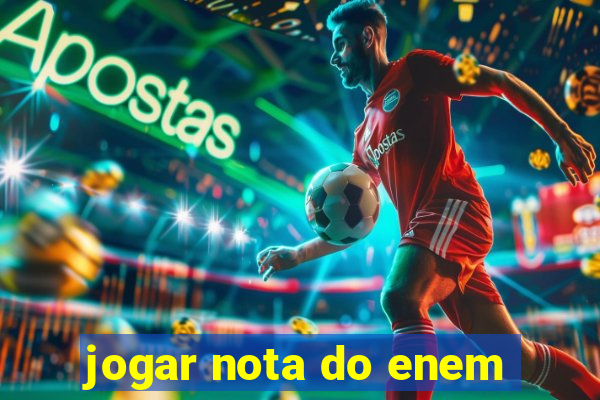 jogar nota do enem