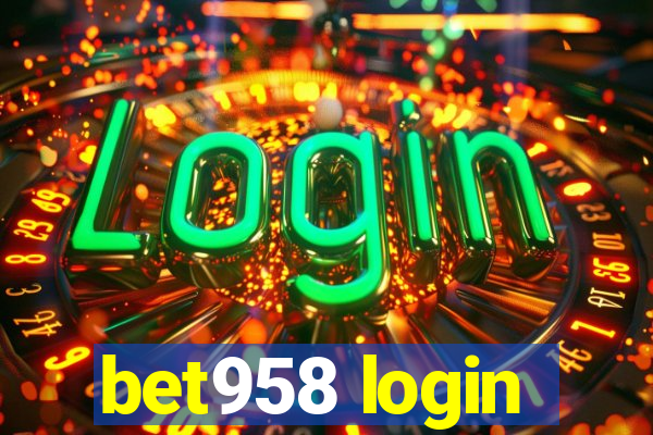 bet958 login