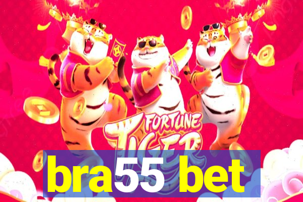 bra55 bet