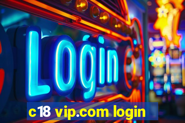 c18 vip.com login